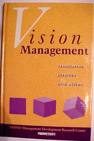 Vision Management: Translating Strategy into Action (Corporate Management Series),Used
