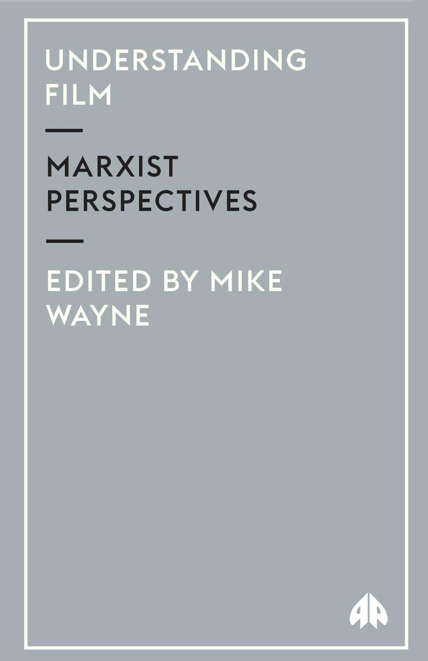 Understanding Film: Marxist Perspectives,Used