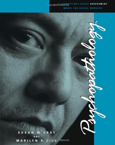 Psychopathology: A CompetencyBased Assessment Model for Social Workers,Used