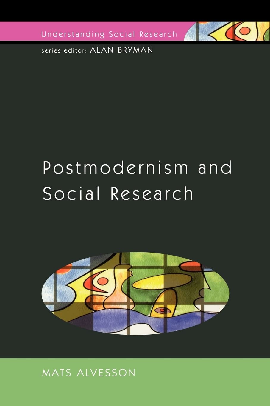 Postmodernism And Social Research (Understanding Social Research),Used