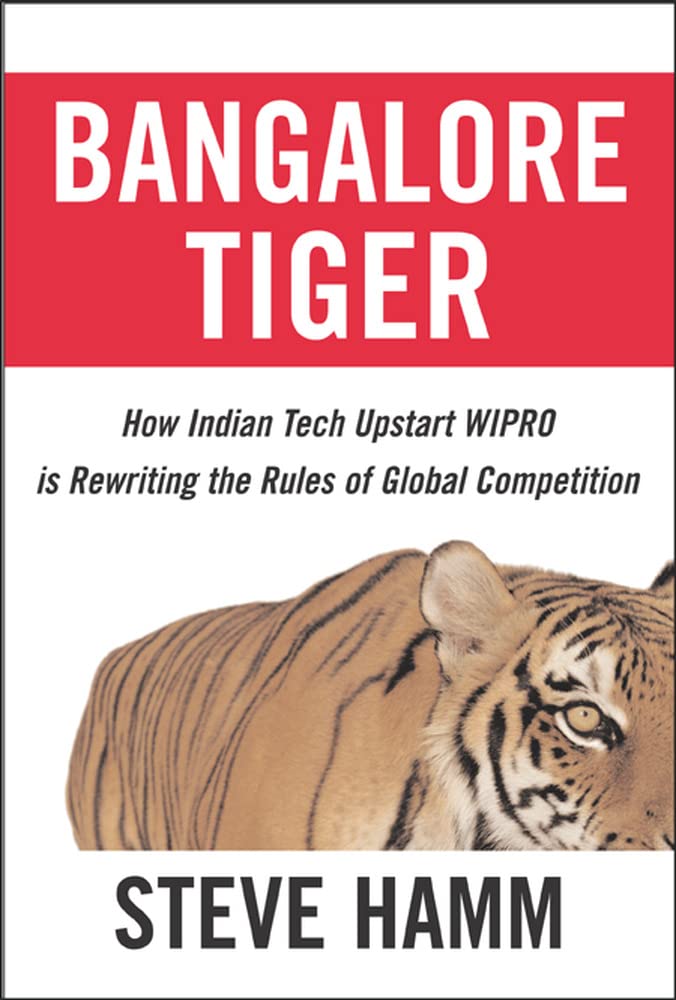 Bangalore Tiger: How Indian Tech Upstart Wipro is Rewriting the Rules of Global Competition,Used