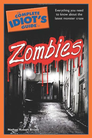 The Complete Idiot's Guide to Zombies,Used