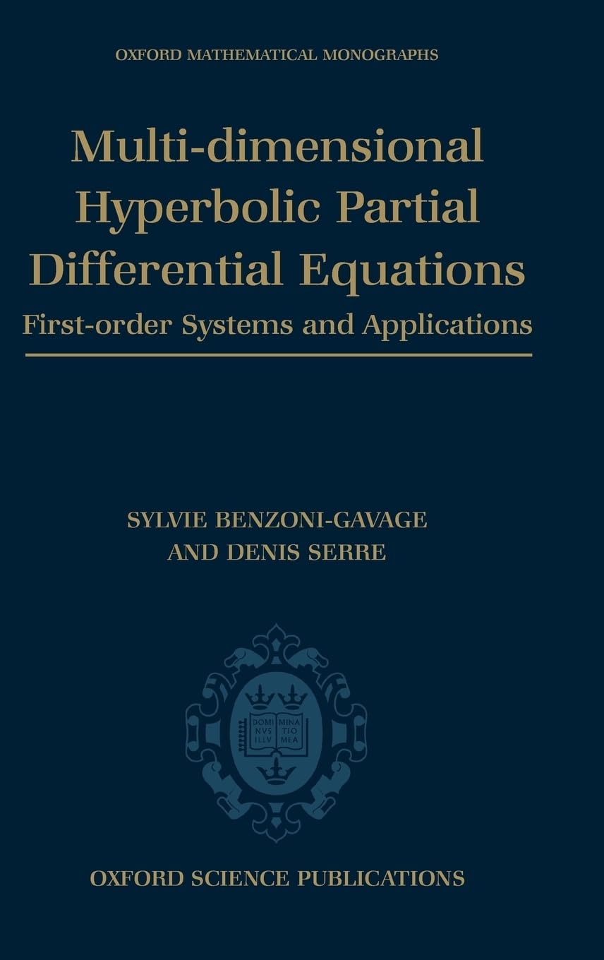 Multidimensional Hyperbolic Partial Differential Equations: Firstorder Systems and Applications (Oxford Mathematical Monograph,Used