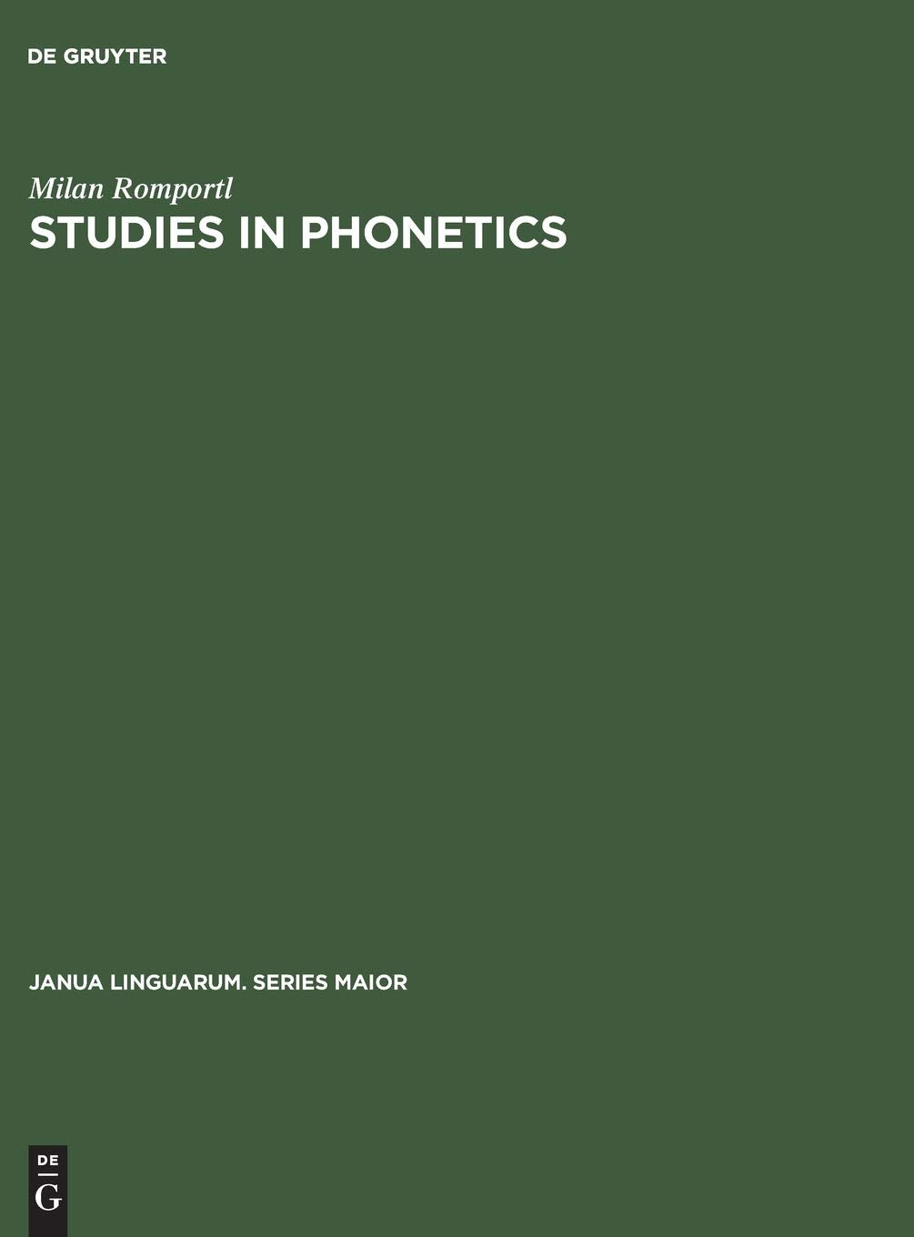 Studies in Phonetics (Janua Linguarum. Series Maior, 61),Used