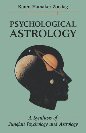 Psychological Astrology: A Synthesis of Jungian Psychology and Astrology,Used