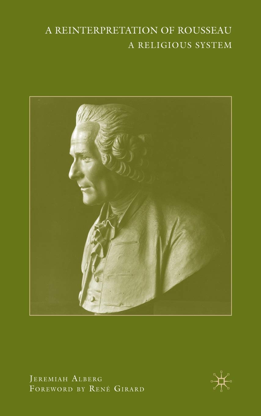 A Reinterpretation of Rousseau: A Religious System,Used