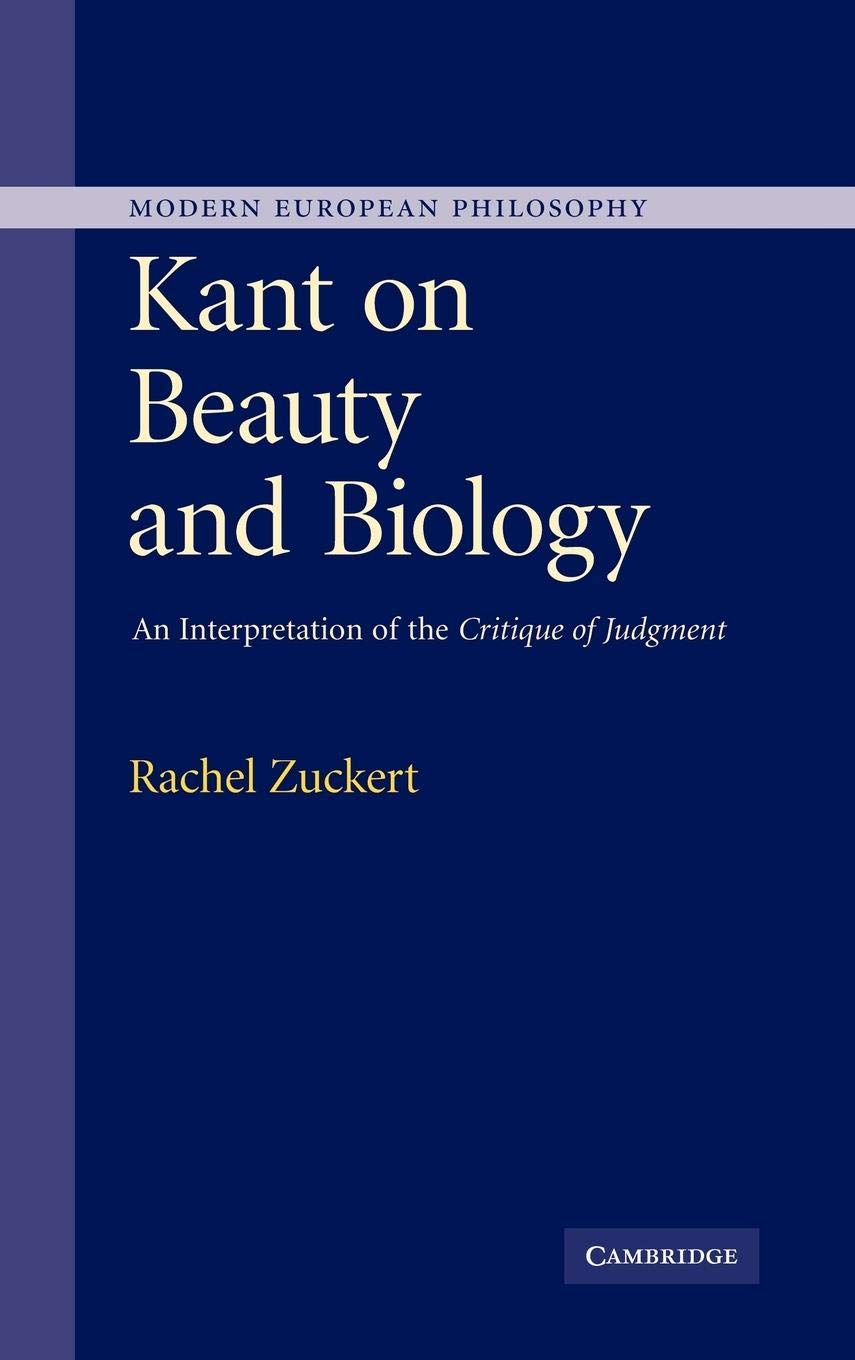 Kant on Beauty and Biology: An Interpretation of the 'Critique of Judgment' (Modern European Philosophy),Used