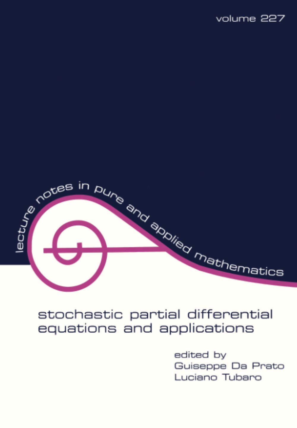 Stochastic Partial Differential Equations and Applications (Lecture Notes in Pure and Applied Mathematics),Used