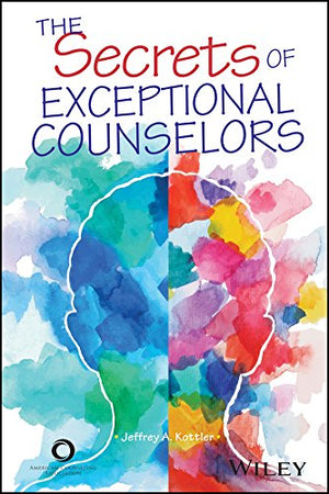 The Secrets of Exceptional Counselors,Used