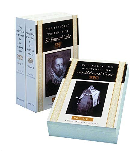 The Selected Writings Of Sir Edward Coke (3 Volume Set)