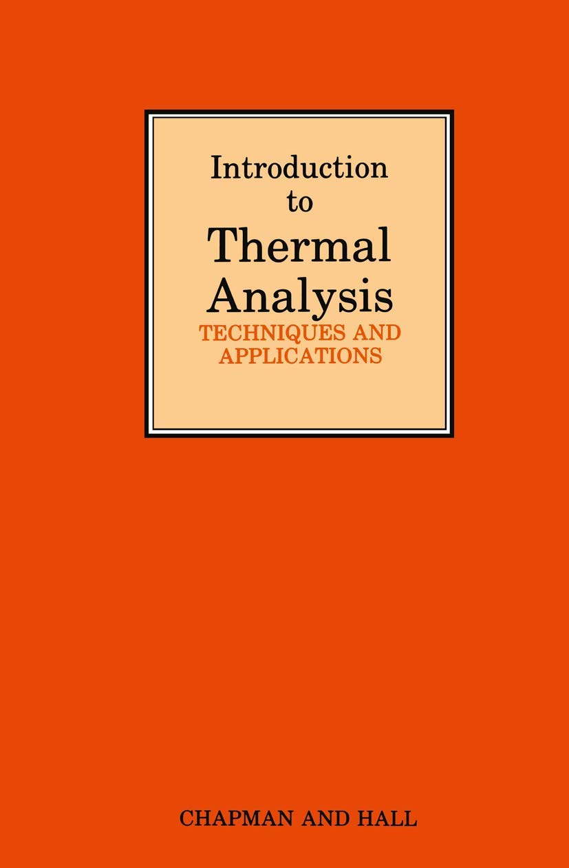 Introduction to Thermal Analysis: Techniques and applications,Used