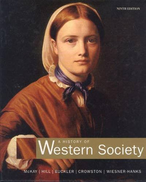 A History Of Western Society Complete Ninth Edition,New