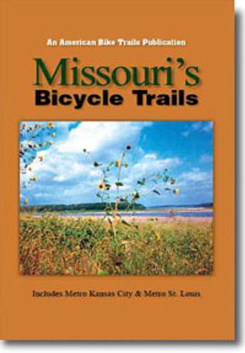 Missouri's Bicycle Trails,New