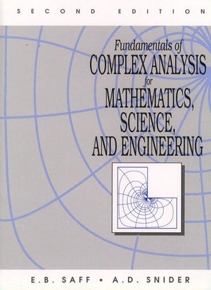 Fundamentals of Complex Analysis for Mathematics, Science And Engineering (2nd Edition),New