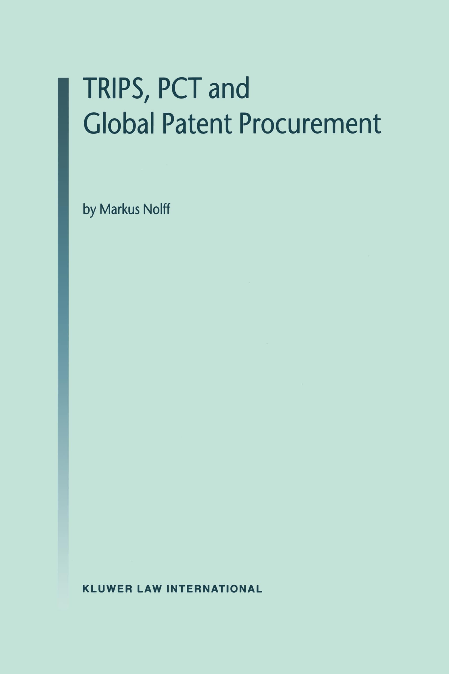Trips, PCT and Global Patent Procurement,Used