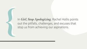 Girl, Stop Apologizing: A Shamefree Plan For Embracing And Achieving Your Goals,Used