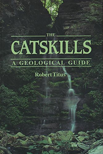 The Catskills: A Geological Guide-used