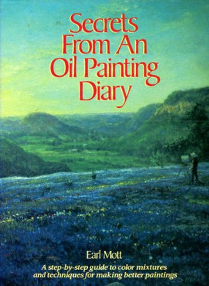 Secrets from an Oil Painting Diary,New
