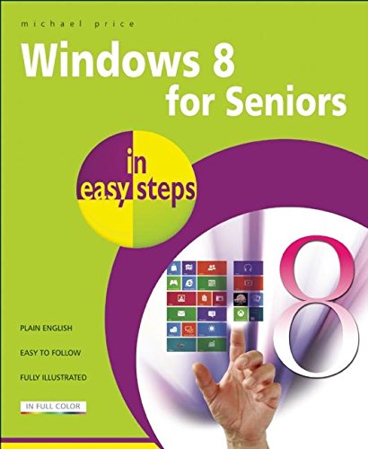 Windows 8 for Seniors in Easy Steps,Used