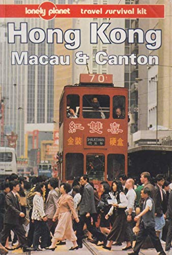 Hong Kong, Macau and Canton: A Travel Survival Kit (Long Planet Travel Survival Kit),Used