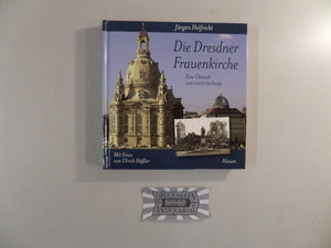 Die Dresdner Frauenkirche: Eine Chronik von 1000 bis heute,Used
