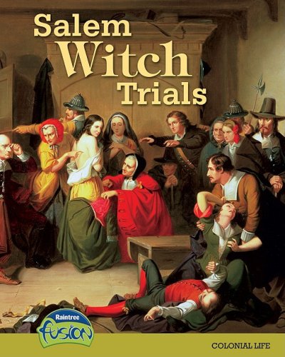 Salem Witch Trials: Colonial Life (American History Through Primary Sources),Used