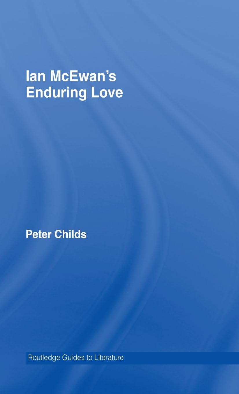 Ian McEwan's Enduring Love (Routledge Guides to Literature),Used
