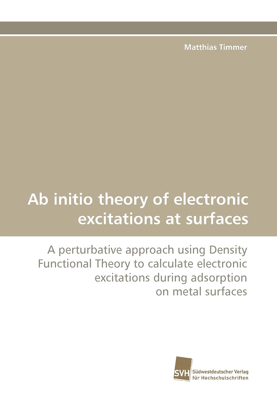 Ab initio theory of electronic excitations at surfaces: A perturbative approach using Density Functional Theory to calculate ele,Used