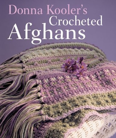Donna Kooler's Crocheted Afghans,Used