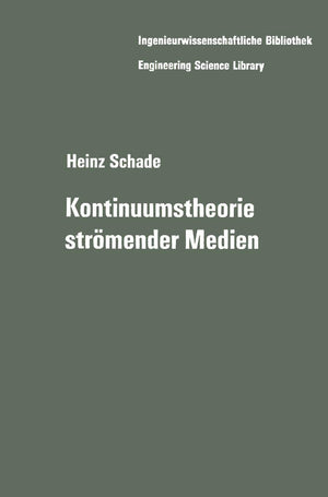 Kontinuumstheorie strmender Medien (Ingenieurwissenschaftliche Bibliothek Engineering Science Library) (German Edition),Used