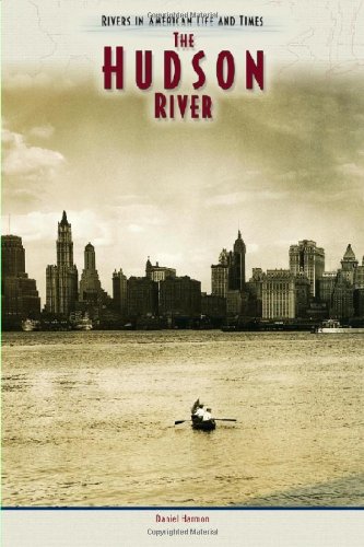 Hudson River (Rivers in American Life and Times),Used