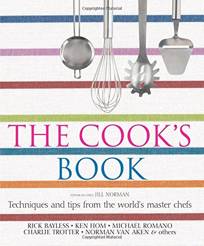 The Cook's Book: Techniques and Tips From the World's Master Chefs,Used
