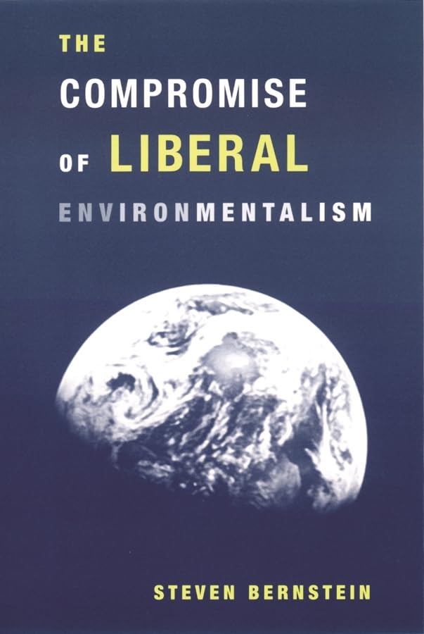 The Compromise of Liberal Environmentalism,Used