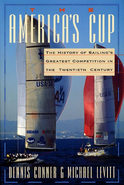 The America's Cup: The History of Sailing's Greatest Competition in the Twentieth Century,Used