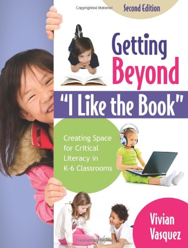 Getting Beyond 'I Like the Book': Creating Space for Critical Literacy in K6 Classrooms,Used