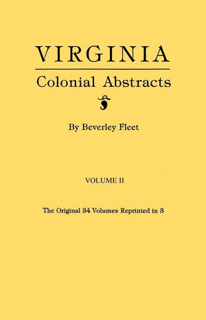 Virginia Colonial Abstracts. Volume Ii,Used