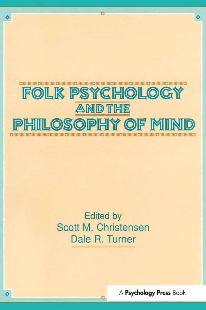 Folk Psychology And The Philosophy Of Mind,Used