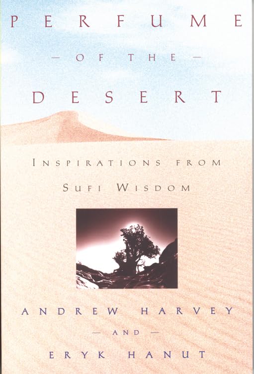 Perfume of the Desert: Inspirations from Sufi Wisdom,Used