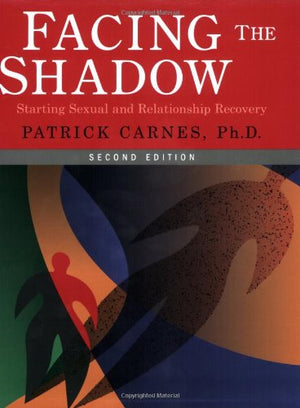 Facing the Shadow: Starting Sexual and Relationship Recovery,Used