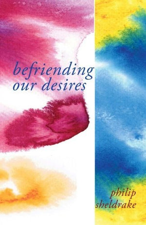 Befriending Our Desires:,Used