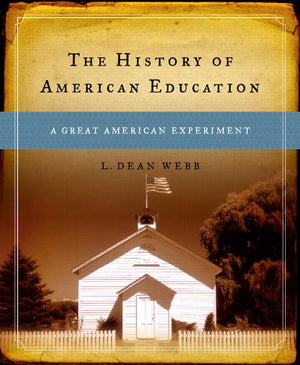 The History Of American Education: A Great American Experiment
