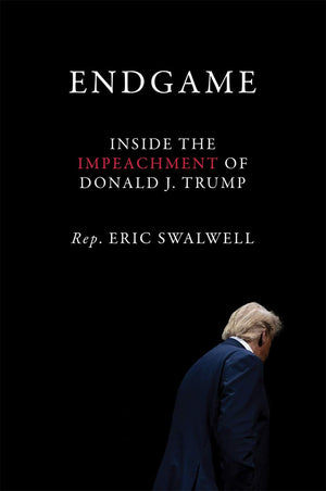 Endgame: Inside the Impeachment of Donald J. Trump,Used