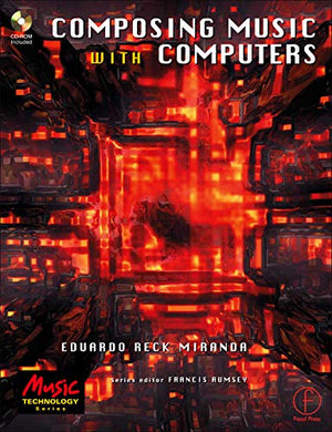 Composing Music With Computers (Music Technology Series),Used