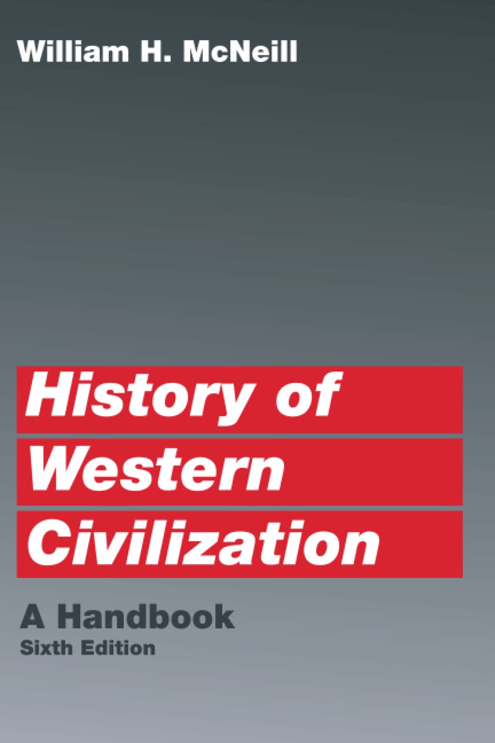 History of Western Civilization: A Handbook,Used