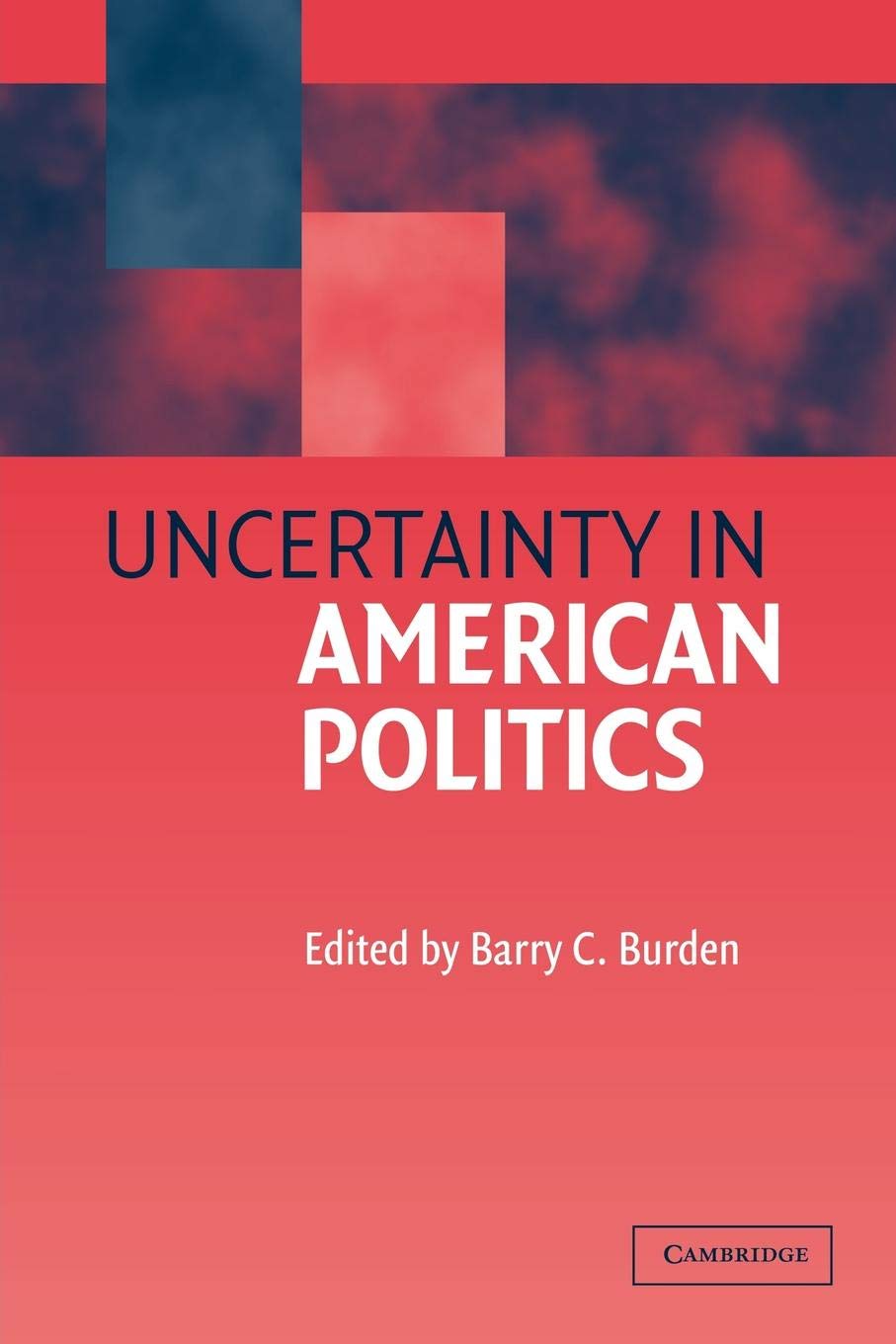 Uncertainty in American Politics,Used