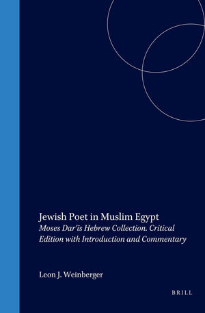 Jewish Poet in Muslim Egypt: Moses Dar?is Hebrew Collection. Critical Edition with Introduction and Commentary (tudes Sur Le J,Used