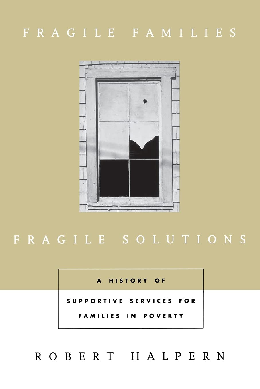 Fragile Families, Fragile Solutions,Used
