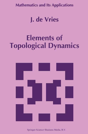 Elements of Topological Dynamics (Mathematics and Its Applications, 257),Used