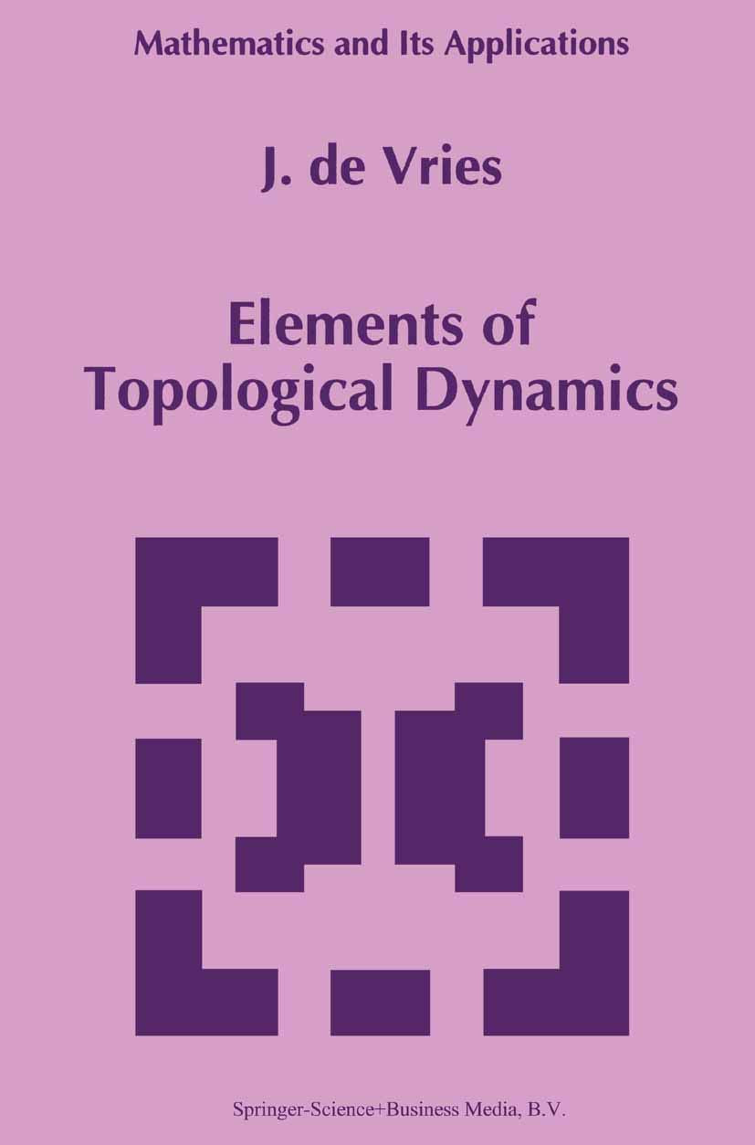Elements of Topological Dynamics (Mathematics and Its Applications, 257),Used