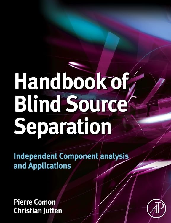 Handbook of Blind Source Separation: Independent Component Analysis and Applications,Used